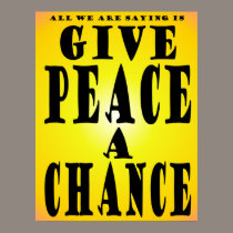 Give Peace A Chance posters