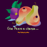 Give Pears a chance...