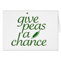 Give peas a chance greeting cards