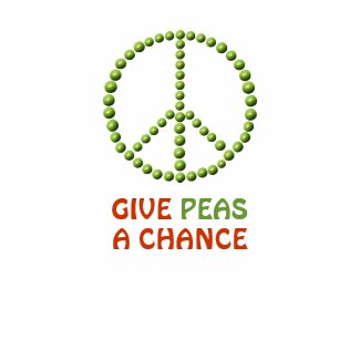 Give Peas A Chance Shirt shirt