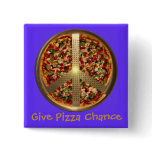 Give Pizza Chance Peace Sign Button