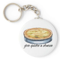 Give Quiche a Chance Keychain