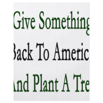 Give Something Back To America And Plant A Tree Personalized Flyer