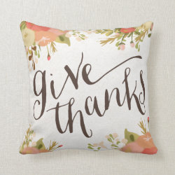 Give Thanks | Thanksgiving Throw Pillow