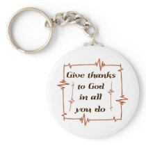 Give thanks to God Christian Key Chain