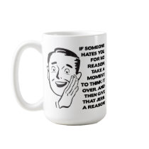 Give Them A Reason Funny Mug mugs