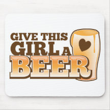 Give this girl a Beer ND Mousepads