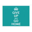 Give Up and Go Home postcards