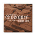 Give Up Chocolate Magnet by bwmedia Give Up Chocolate Magnet