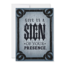 Give us a sign of your presence. Party Invitation by ashleymak Give us a sign of your presence. Party Invitation