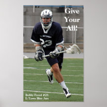 Give Your All Lacrosse Posters