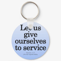 Give Yourself to Service Romans 12:7 keychains by inspiredbygenius Give Yourself to Service Romans 12:7 keychains