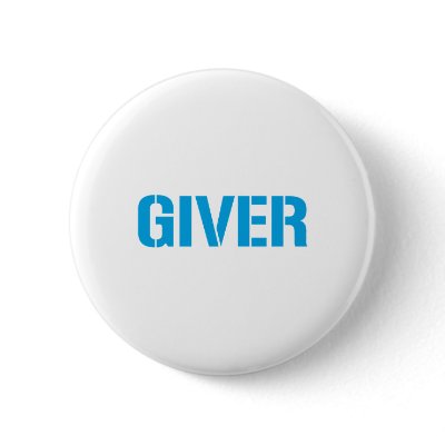 Giver - Funny comedy humour sex greedy Pinback Button by CarbonClothing