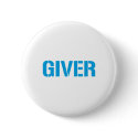 Giver - Funny comedy humour sex greedy buttons by CarbonClothing Giver - Funny comedy humour sex greedy buttons