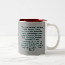 “Giving of yourself, learning to be tolerant, g... Coffee Mug