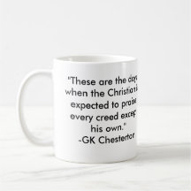 GK Chesterton Quote for Our Time Coffee Mug