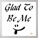 Glad To Be Me Tongue Smile Print