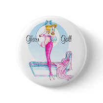Glam' Gal! Pinback Buttons