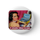 Glam Kleptomania Pin