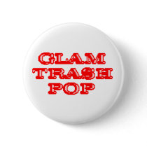 Glam Trash Pop Buttons