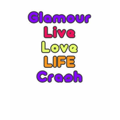glamour, live, love, life, crash shirt by alliauthentic