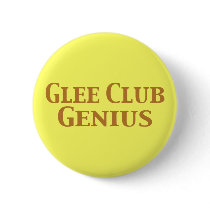 Glee Club Genius Gifts buttons by geniusgifts Glee Club Genius Gifts buttons