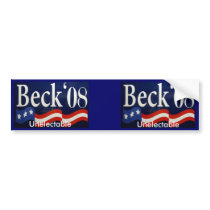 Glenn Beck 08 - Unelectable bumper stickers