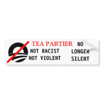 Glenn Beck Not Racist Not Violent No longer silent Bumper Stickers