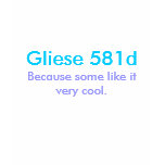Gliese 581d, Because some like it very cool. Tee Shirt