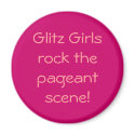 Glitz Girls rock the pageant scene! magnets