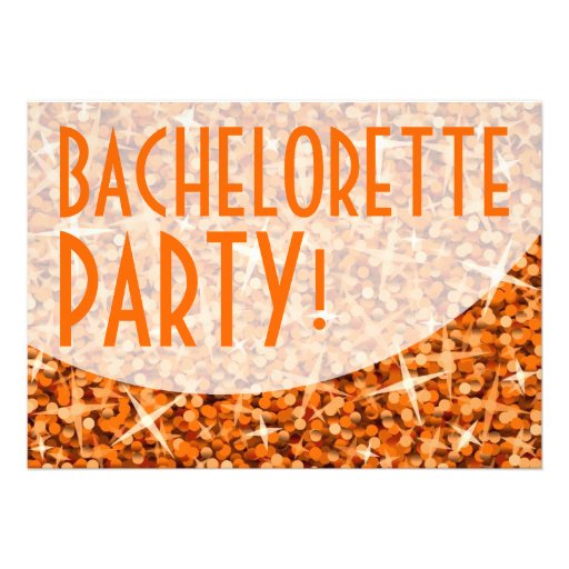 Glitz Orange curve 'Bachelorette Party!' Invite