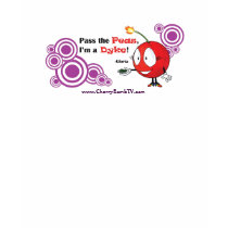 Glo - "Pass the Peas I'm a Dyke" t-shirts
