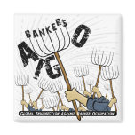 Global Insurrection Against Banker Occupation Refrigerator Magnets