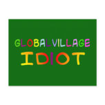 Global Village Idiot Postcards