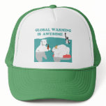Global Warming Awesome hats