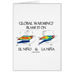 Global Warming? Blame It On El Niño and La Niña cards
