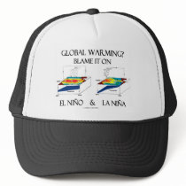 Global Warming? Blame It On El Niño and La Niña Trucker Hats