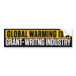 Global Warming Grant-Writing Bumper Sticker bumper stickers