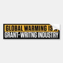 Global Warming Grant-Writing Bumper Sticker