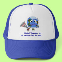 Global Warming !!! hats