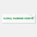 Global Warming Heretic Bumper Stickers