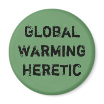 Global Warming Heretic Magnet