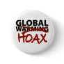 Global Warming Hoax Pinback Buttons Global Warming Hoax Pinback Buttons