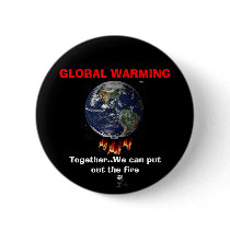 GLOBAL WARMING... is a REAL issue buttons by Gudmike GLOBAL WARMING... is a REAL issue buttons