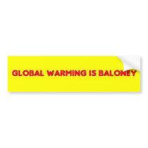 Global Warming is Baloney Bumper Stickers
