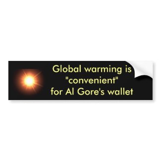 Global warming is convenient for Al Gore's Wallet bumpersticker