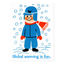 Global Warming is fun Postcard