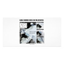 Global Warming Is Here And Melting Antarctica Photo Greeting Card
