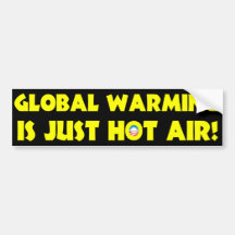 Global Warming is Just Hot Air Bumper Sticker