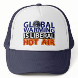 Global Warming is Liberal Hot Air hats